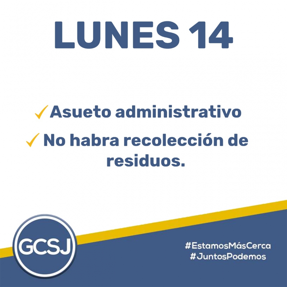 LUNES, ASUETO NO HABRÁ RECOLECCIÓN DE RESIDUOS.