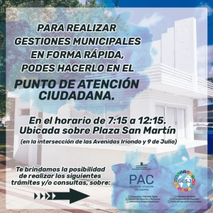 PARA REALIZAR GESTIONES MUNICIPALES EN FORMA RÁPIDA, PODES HACERLO EN EL PUNTO DE ATENCIÓN CIUDADANA.