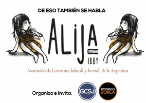 ALIJA: ASOCIACION DE LITERATURA INFANTIL Y JUVENIL DE LA ARGENTINA.