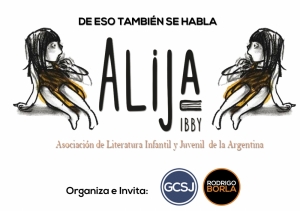 ALIJA: ASOCIACION DE LITERATURA INFANTIL Y JUVENIL DE LA ARGENTINA.