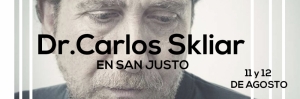 DR. CARLOS SKLIAR EN SANJUSTO 