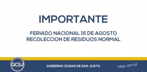 EL GOBIERNO DE LA CIUDAD DE SAN JUSTO, INFORMA: