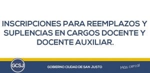 INSCRIPCIONES PARA REEMPLAZOS Y SUPLENCIAS EN CARGOS DOCENTE Y DOCENTE AUXILIAR.