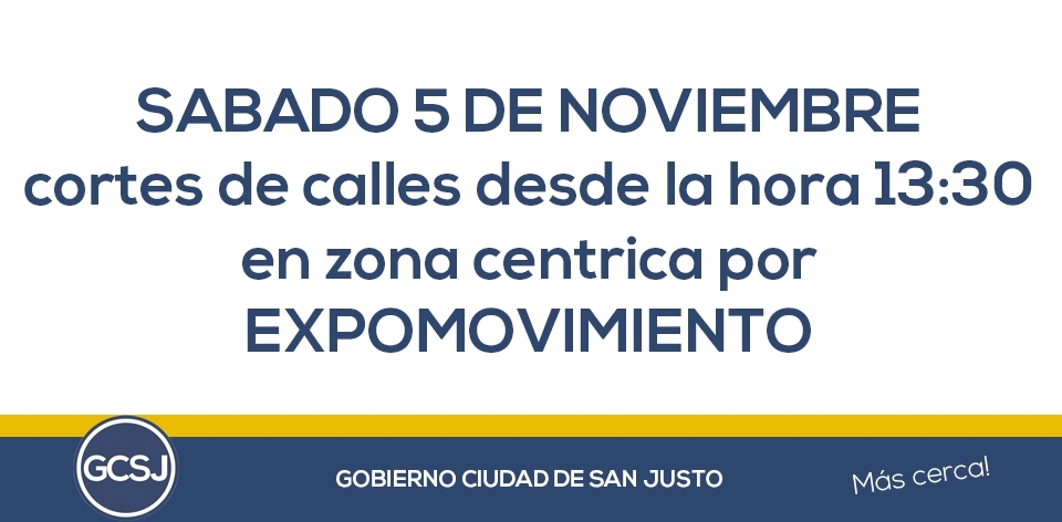  CORTES DE CALLES EN ZONA CENTRICA POR EXPOMOVIMIENTO.