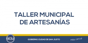 DEL TALLER MUNICIPAL DE ARTESANIAS…