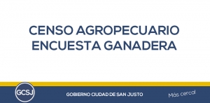 CENSO AGROPECUARIO: ENCUESTA GANADERA.