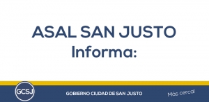 ASAL SAN  JUSTO INFORMA: