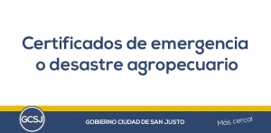 CERTIFICADO DE EMERGENCIA O DESASTRE AGROPECUARIO